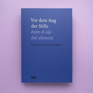 Vor dem Aug der Stille – Ante el ojo del silencio