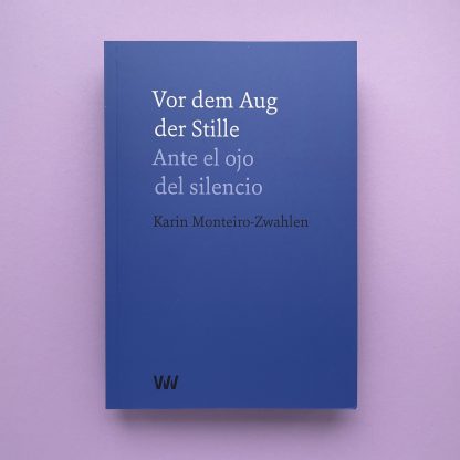 Vor dem Aug der Stille – Ante el ojo del silencio